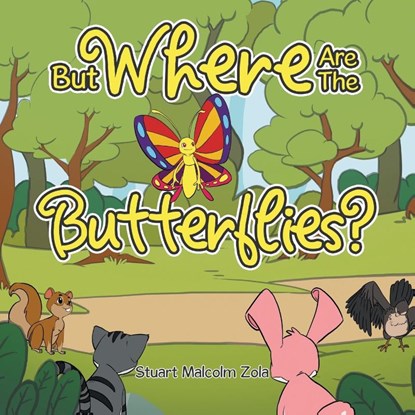 But Where Are The Butterflies?, Stuart Malcolm Zola - Paperback - 9798823049580