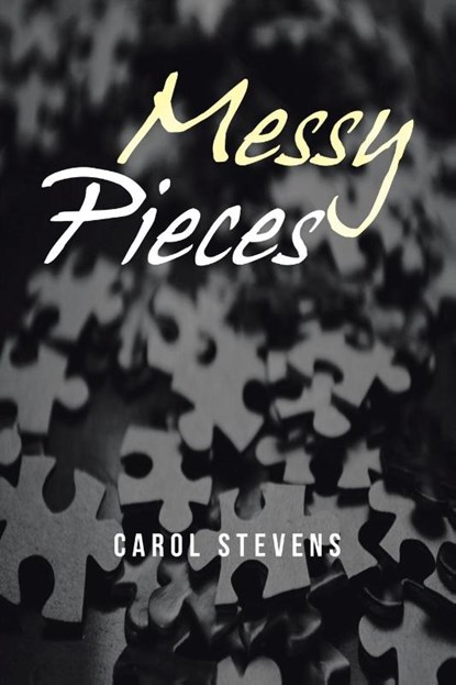Stevens, C: Messy Pieces, Carol Stevens - Paperback - 9798823051750