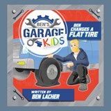 Ben Changes a Flat Tire - Ben Lacher - 9798823057172