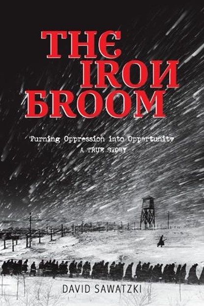 The Iron Broom, David Sawatzki - Paperback - 9798823061094