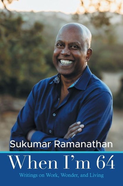 When I'm 64, Sukumar Ramanathan - Paperback - 9798823063036