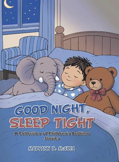GOOD NIGHT, SLEEP TIGHT, Maryann B. McCrea - Gebonden - 9798823066648
