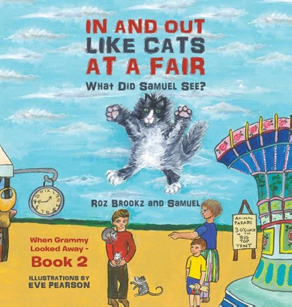In and Out Like Cats at a Fair, Roz Brookz ; Samuel - Gebonden - 9798823093286