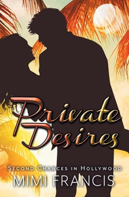 Private Desires, Mimi Francis - Paperback - 9798823204033