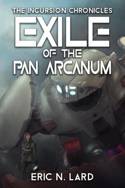 Exile of the Pan Arcanum, Eric N. Lard - Ebook - 9798823206303
