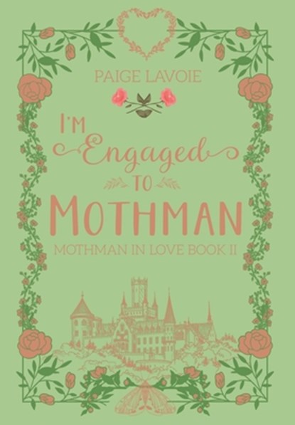 I'm Engaged to Mothman, Paige Lavoie - Gebonden - 9798823206884