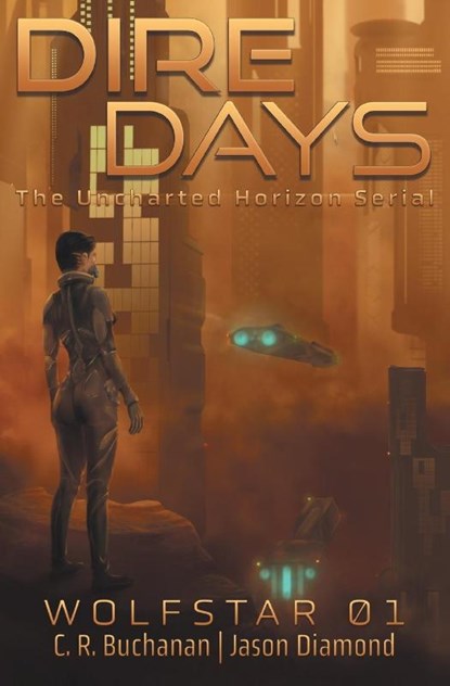 Dire Days, C. R. Buchanan ; Jason Diamond - Paperback - 9798823207416
