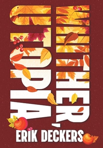 Whither, Utopia, Erik Deckers - Gebonden - 9798823207843