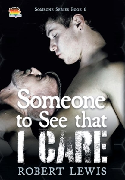 Someone to See that I Care, Robert Lewis - Gebonden - 9798823209137