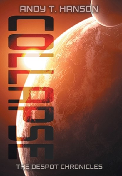 Collapse, Andy T. Hanson - Gebonden - 9798823210133