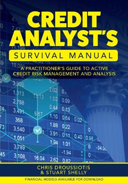 Credit Analyst's Survival Manual, Chris Droussiotis ; Stuart Shelly - Paperback - 9798823306515