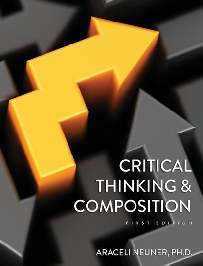 Critical Thinking and Composition, Araceli Neuner - Gebonden - 9798823339131