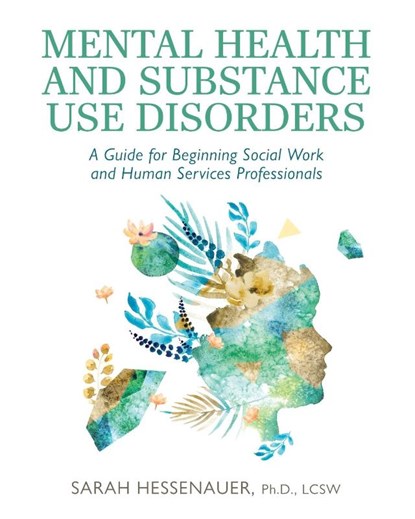 Mental Health and Substance Use Disorders, Sarah Hessenauer - Paperback - 9798823339599