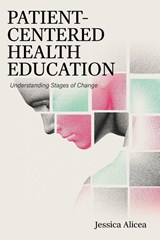Patient-Centered Health Education - Jessica Alicea-Planas - 9798823344210