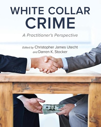 White Collar Crime, Christopher James Utecht ; Darren Stocker - Paperback - 9798823346375