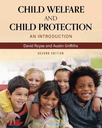 Child Welfare and Child Protection, David Royse ; Austin Griffiths - Paperback - 9798823356756
