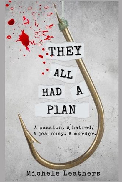 They All Had A Plan, Michele Leathers - Paperback - 9798824810035