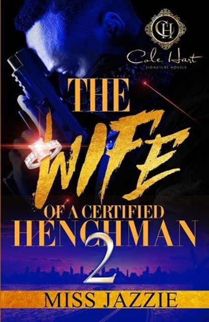 The Wife Of A Certified Henchman 2, Miss Jazzie - Paperback - 9798826190869