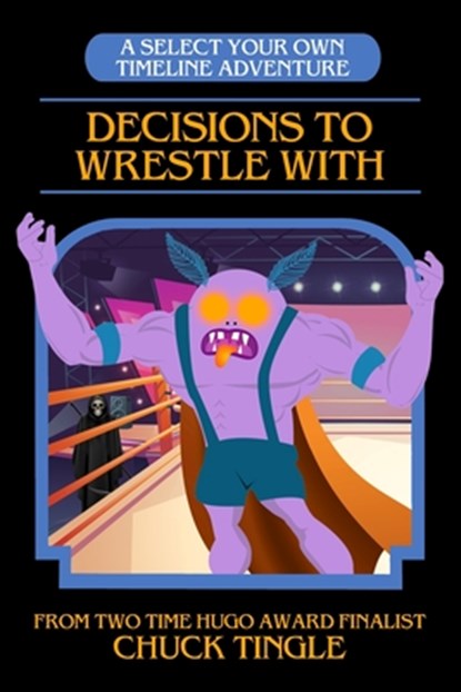 Decisions To Wrestle With, Chuck Tingle - Paperback - 9798830998710