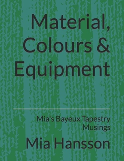 Material, Colours & Equipment, Mia Hansson - Paperback - 9798831519471