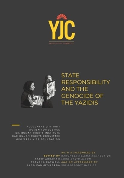 State Responsibility and the Genocide of the Yazidis, Tatyana Eatwell ; Aldo Zammit Borda ; Aarif Abraham - Paperback - 9798831774658
