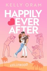 Happily Ever After (Cinder & Ella #2) - Kelly Oram - 9798833357330