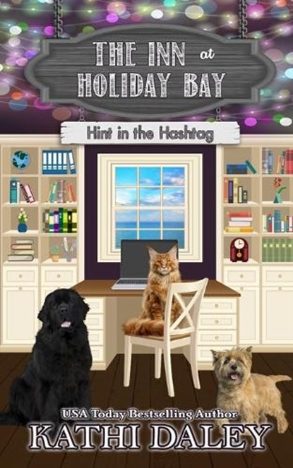 The Inn at Holiday Bay: Hint in the Hashtag, Kathi Daley - Paperback - 9798833907474