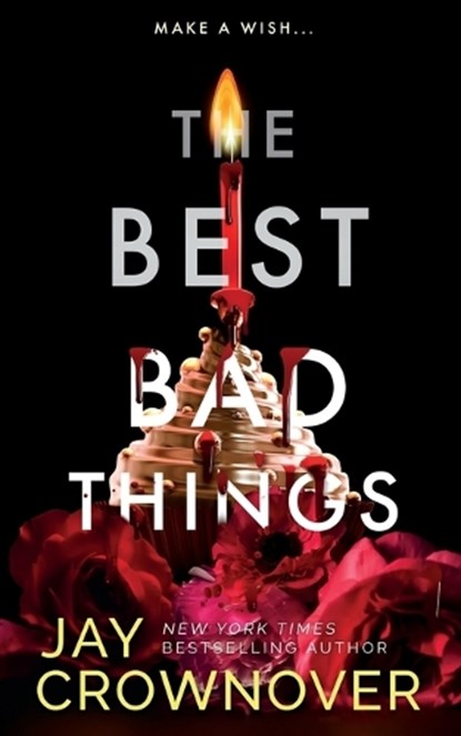 The Best Bad Things: A Point Companion Novel, Jay Crownover - Paperback - 9798836289010