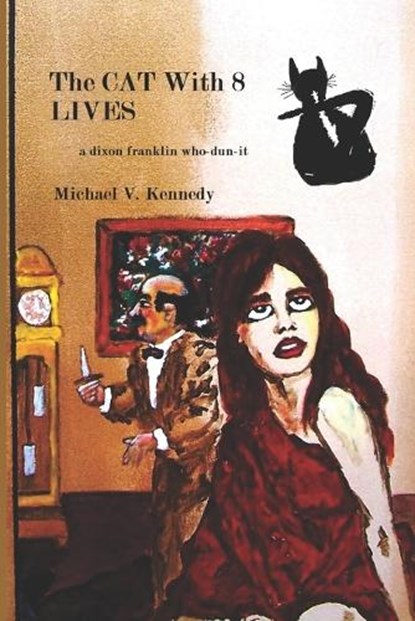The Cat With 8 Lives, KENNEDY,  Michael V - Paperback - 9798837685842