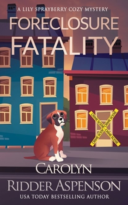 Foreclosure Fatality, Carolyn Ridder Aspenson - Paperback - 9798837990540