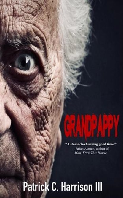 Grandpappy, Patrick C. Harrison - Paperback - 9798838179890