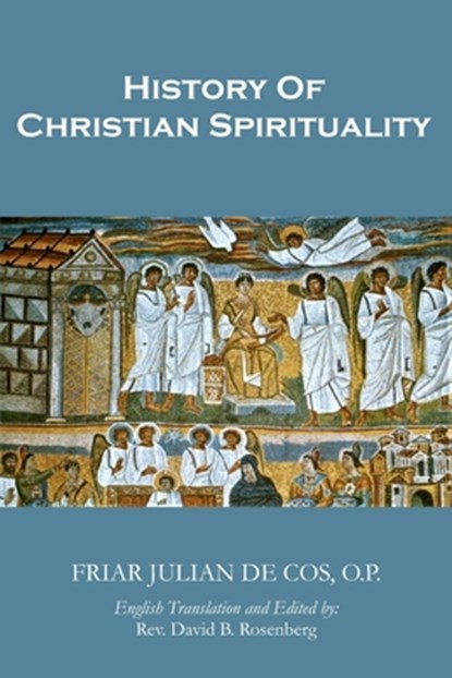 History of Christian Spirituality, David Rosenberg - Paperback - 9798840131725