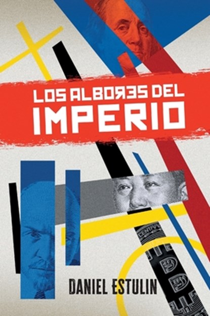 Los Albores del Imperio, Daniel Estulin - Paperback - 9798840597682