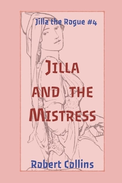 Jilla and the Mistress, COLLINS,  Robert - Paperback - 9798840957950