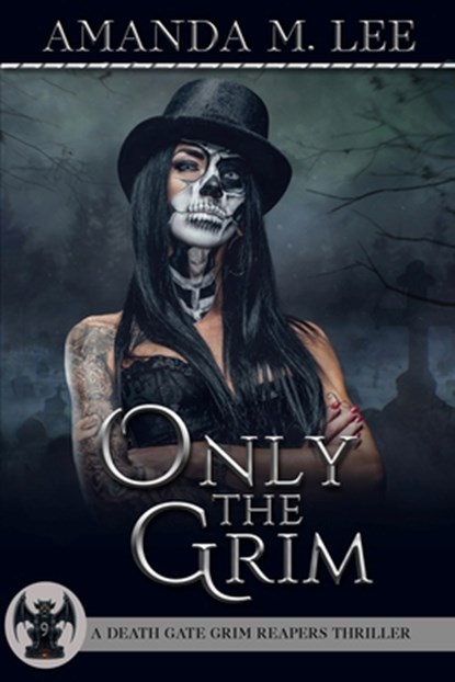 Only the Grim, Amanda M. Lee - Paperback - 9798841117261