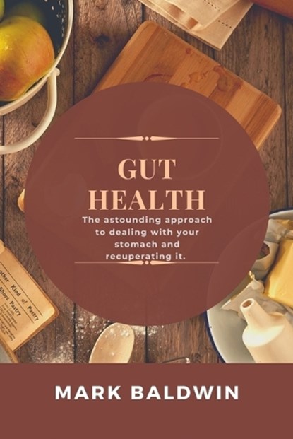 Gut Health, BALDWIN,  Mark - Paperback - 9798844339813