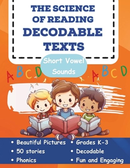 The Science of Reading Decodable Texts: 50 Short Vowel Texts, Adam Free - Paperback - 9798844370816