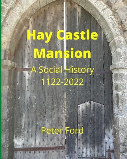 Hay Castle Mansion, Peter Ford - Paperback - 9798844431814