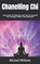 Chanelling Chi, WILLIAMS,  Michael - Paperback - 9798845674340