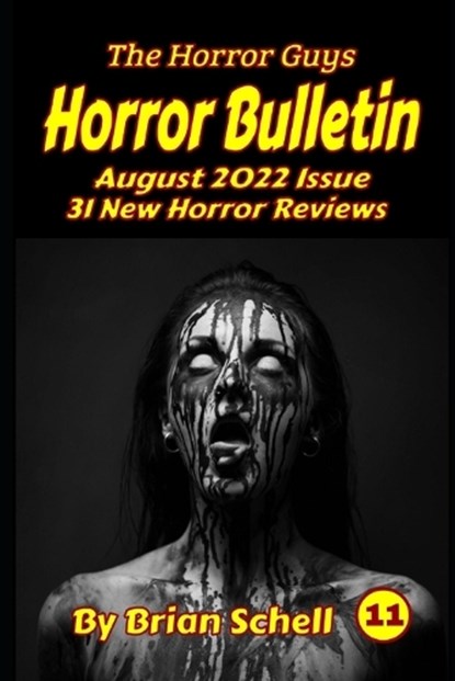 Horror Bulletin Monthly August 2022, SCHELL,  Brian - Paperback - 9798845679475