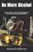 No More Alcohol, WILLIAMS,  Michael - Paperback - 9798845859655
