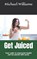 Get Juiced, WILLIAMS,  Michael - Paperback - 9798846130579