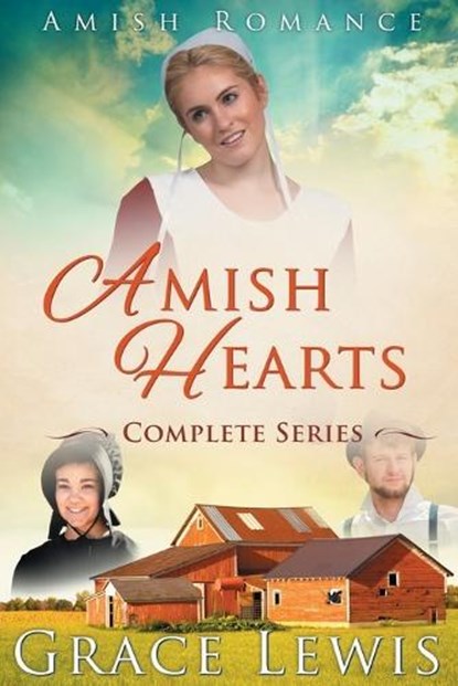 Amish Hearts Complete Series: Amish Romance (4 stories), Grace Lewis - Paperback - 9798846235090