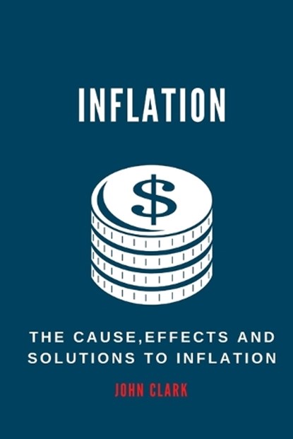 Inflation, CLARK,  John - Paperback - 9798846311527