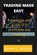 Trading made easy, WILSON,  James L - Paperback - 9798846354722