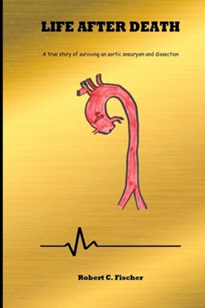 Life After Death, Robert Charles Fischer - Paperback - 9798846705388