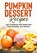 Pumpkin Dessert Recipes, FAWN,  Brendan - Paperback - 9798846784260