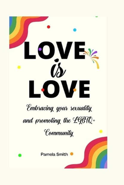 Love is Love, SMITH,  Pamela - Paperback - 9798846842915