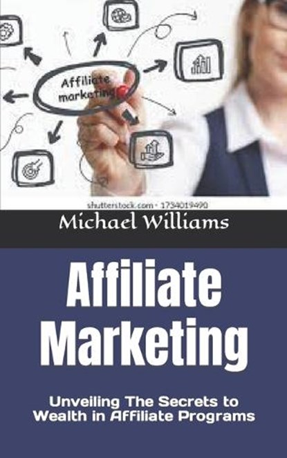Affiliate Marketing, WILLIAMS,  Michael - Paperback - 9798846911918