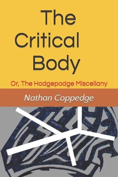 The Critical Body, COPPEDGE,  Nathan - Paperback - 9798846955714